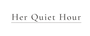 HerQuietHour - Home